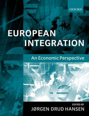 European Integration: An Economic Perspective de Jorgen Drud Hansen