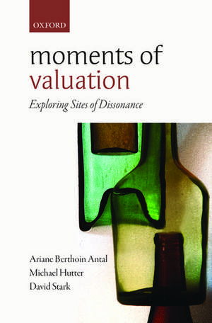 Moments of Valuation: Exploring Sites of Dissonance de Ariane Berthoin Antal