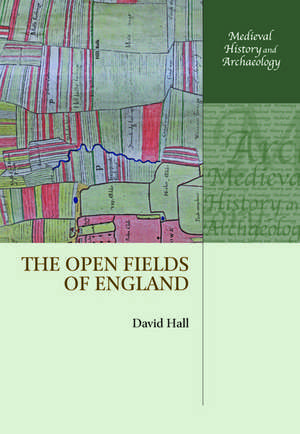 The Open Fields of England de David Hall