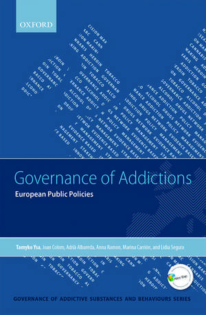 Governance of Addictions: European Public Policies de Tamyko Ysa