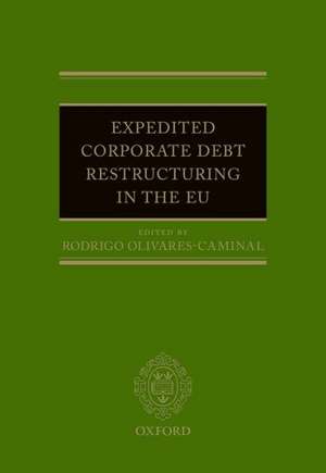 Expedited Corporate Debt Restructuring in the EU de Rodrigo Olivares-Caminal