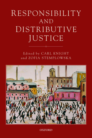 Responsibility and Distributive Justice de Carl Knight