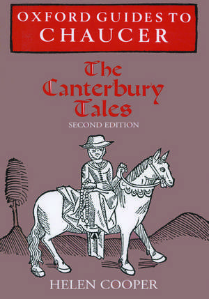 Oxford Guides to Chaucer: The Canterbury Tales de Helen Cooper