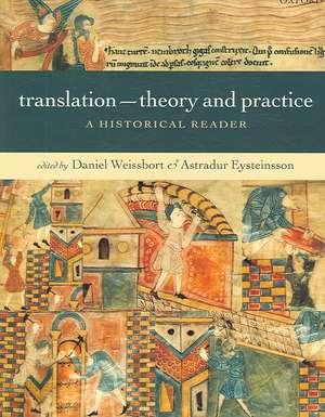 Translation - Theory and Practice: A Historical Reader de Daniel Weissbort