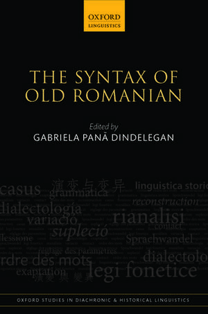 The Syntax of Old Romanian de Gabriela Pană Dindelegan