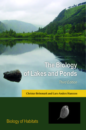 The Biology of Lakes and Ponds de Christer Brönmark