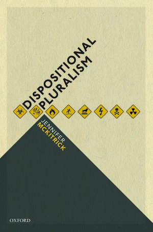 Dispositional Pluralism de Jennifer McKitrick