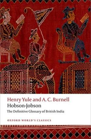 Hobson-Jobson: The Definitive Glossary of British India de Henry Yule