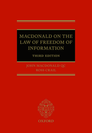 Macdonald on the Law of Freedom of Information de John Macdonald QC