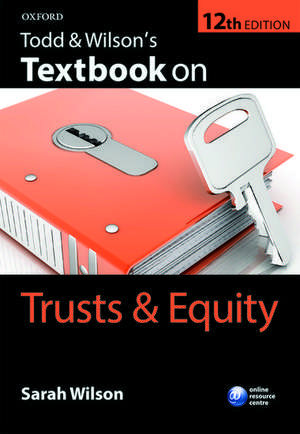 Todd & Wilson's Textbook on Trusts & Equity de Sarah Wilson