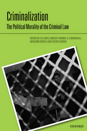 Criminalization: The Political Morality of the Criminal Law de R. A. Duff