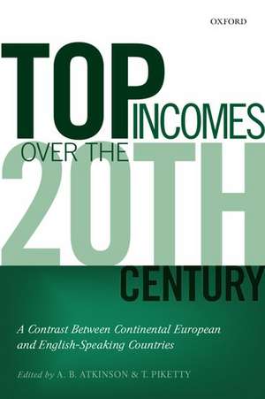 Top Incomes Over the Twentieth Century: A Contrast Between Continental European and English-Speaking Countries de A. B. Atkinson