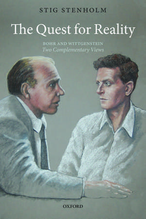 The Quest for Reality: Bohr and Wittgenstein - two complementary views de Stig Stenholm