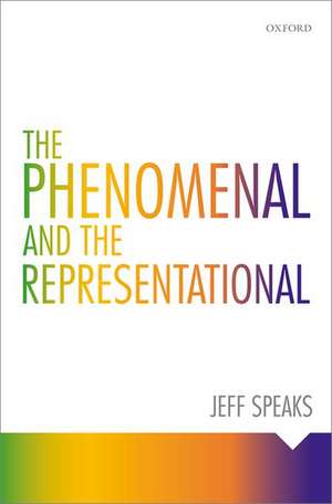 The Phenomenal and the Representational de Jeff Speaks