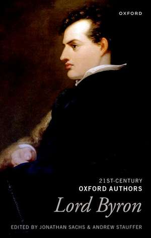 Lord Byron: Selected Writings de Jonathan Sachs