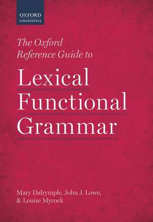 The Oxford Reference Guide to Lexical Functional Grammar de Mary Dalrymple