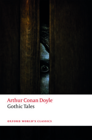 Gothic Tales de Arthur Conan Doyle