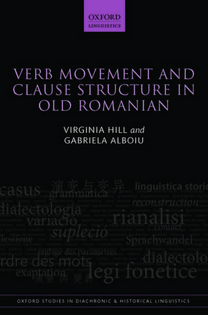 Verb Movement and Clause Structure in Old Romanian de Virginia Hill