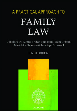 A Practical Approach to Family Law de The Right Honourable Lady Justice Jill Black DBE