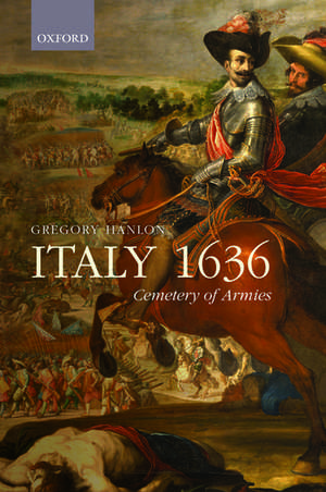 Italy 1636: Cemetery of Armies de Gregory Hanlon