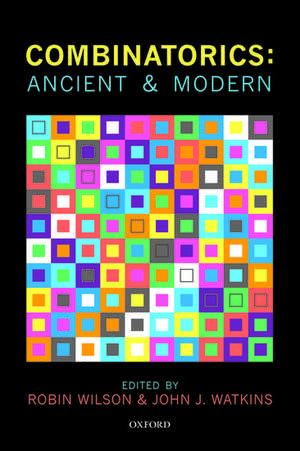 Combinatorics: Ancient & Modern de Robin Wilson