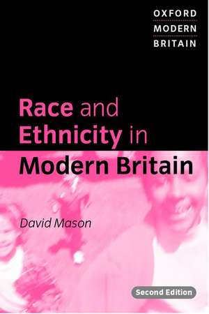 Race and Ethnicity in Modern Britain de David Mason