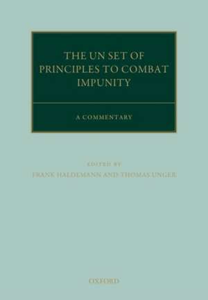 The United Nations Principles to Combat Impunity: A Commentary de Frank Haldemann