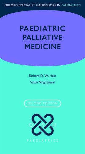 Paediatric Palliative Medicine de Richard Hain