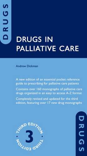 Drugs in Palliative Care de Andrew Dickman