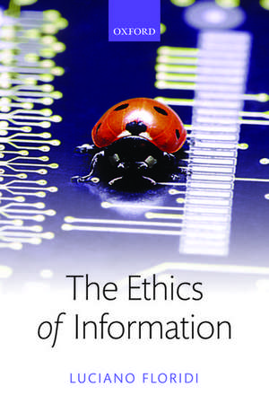 The Ethics of Information de Luciano Floridi