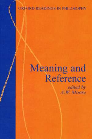 Meaning and Reference de A. W. Moore