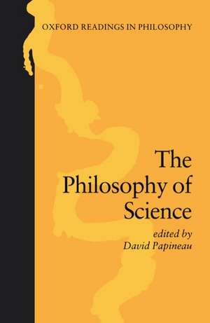 The Philosophy of Science de David Papineau