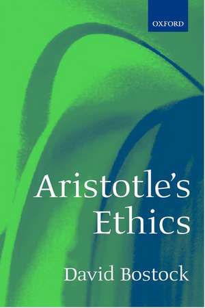 Aristotle's Ethics de David Bostock