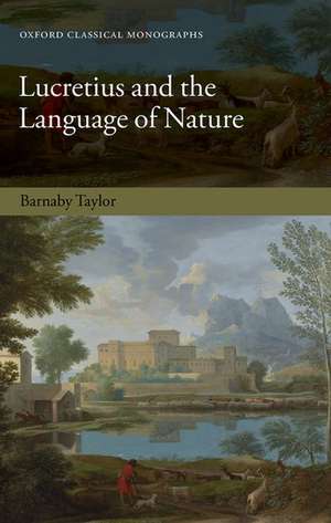 Lucretius and the Language of Nature de Barnaby Taylor