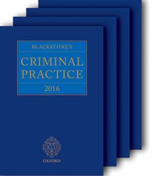 Blackstone's Criminal Practice 2016 (book and supplements) de Professor David Ormerod QC (Hon)