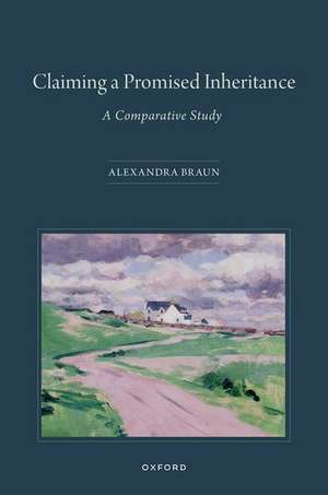 Claiming a Promised Inheritance: A Comparative Study de Alexandra Braun