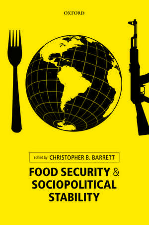 Food Security and Sociopolitical Stability de Christopher B. Barrett