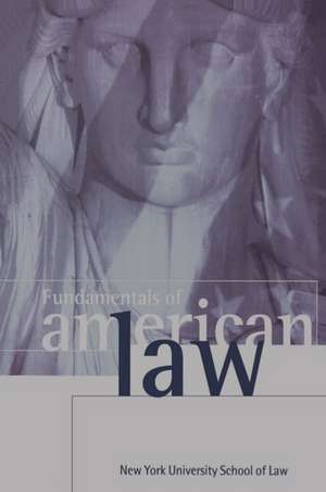 Fundamentals of American Law: New York University School of Law de Alan B. Morrison