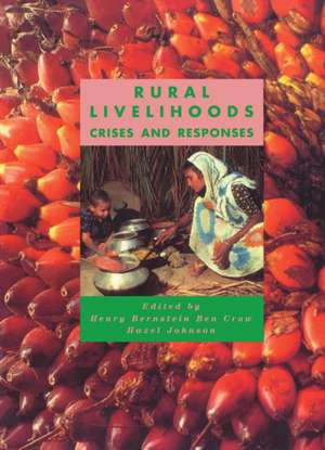 Rural Livelihoods: Crises and Responses de Henry Bernstein