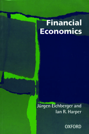 Financial Economics de Jürgen Eichberger