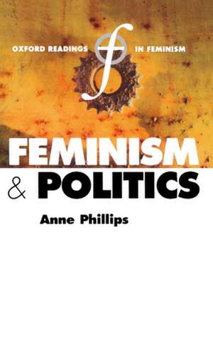 Feminism and Politics de Anne Phillips