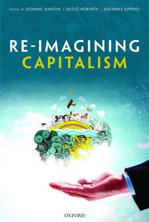 Re-Imagining Capitalism de Dominic Barton