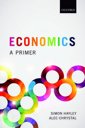 Economics: A Primer de Simon Hayley