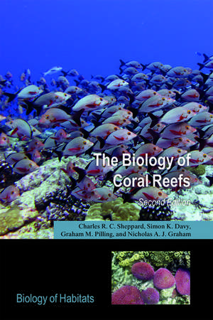 The Biology of Coral Reefs de Charles Sheppard