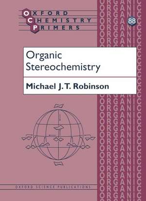 Organic Stereochemistry de Michael Robinson