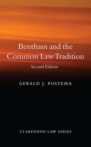 Bentham and the Common Law Tradition de Gerald J. Postema