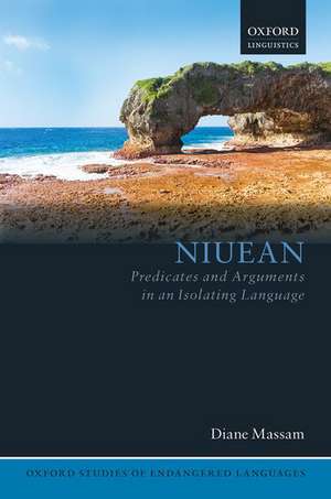 Niuean: Predicates and Arguments in an Isolating Language de Diane Massam