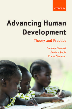 Advancing Human Development: Theory and Practice de Frances Stewart