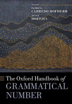 The Oxford Handbook of Grammatical Number de Patricia Cabredo Hofherr