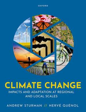 Climate Change: Impacts and Adaptation at Regional and Local Scales de Andrew Sturman